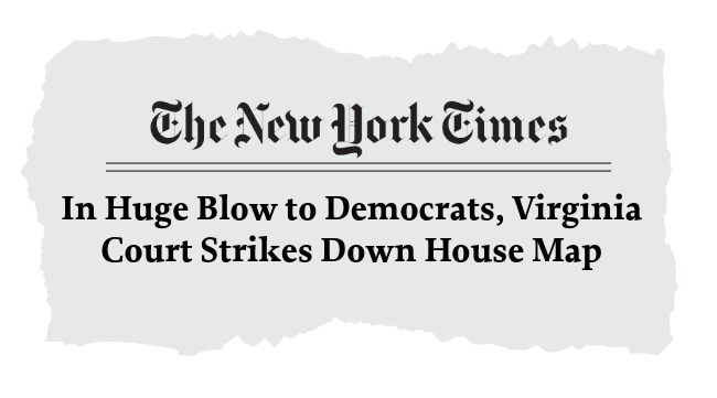 The New York Times: 'In a Huge Blow to Democrats, Virginia Court Strikes Down House Map